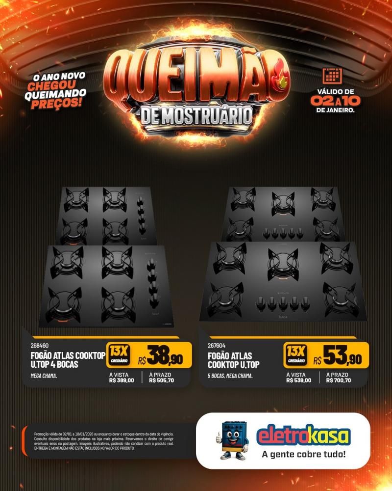 Comece o ano economizando com a QUEIMA DE MOSTRUÁRIO nas lojas ELETROKASA Comece o ano economizando com a QUEIMA DE MOSTRUÁRIO nas lojas ELETROKASA