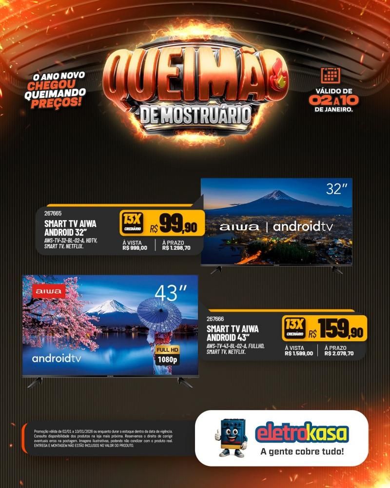Comece o ano economizando com a QUEIMA DE MOSTRUÁRIO nas lojas ELETROKASA Comece o ano economizando com a QUEIMA DE MOSTRUÁRIO nas lojas ELETROKASA
