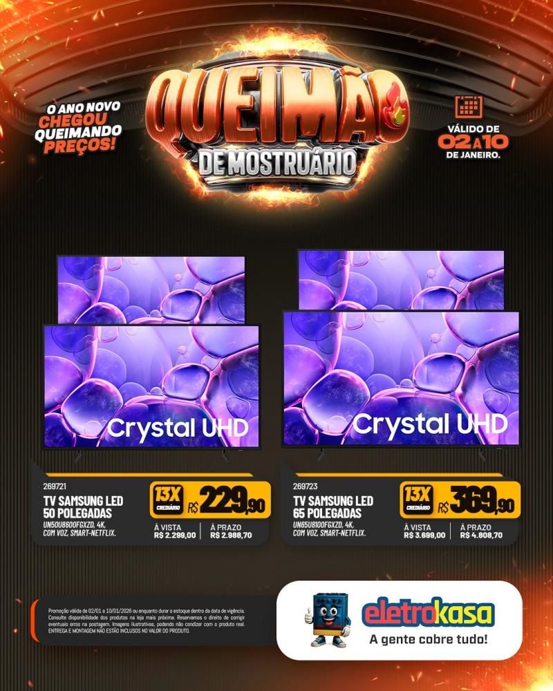 Comece o ano economizando com a QUEIMA DE MOSTRUÁRIO nas lojas ELETROKASA Comece o ano economizando com a QUEIMA DE MOSTRUÁRIO nas lojas ELETROKASA
