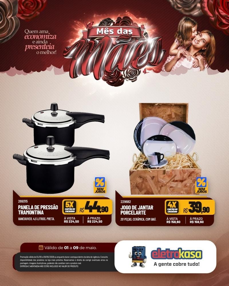 Mês das MÃES com ofertas especiais nas lojas eletroKasa, em Rolim de Moura Mês das MÃES com ofertas especiais nas lojas eletroKasa, em Rolim de Moura