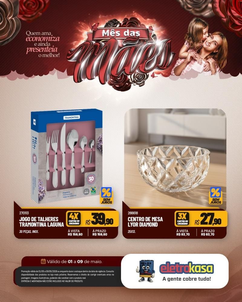 Mês das MÃES com ofertas especiais nas lojas eletroKasa, em Rolim de Moura Mês das MÃES com ofertas especiais nas lojas eletroKasa, em Rolim de Moura