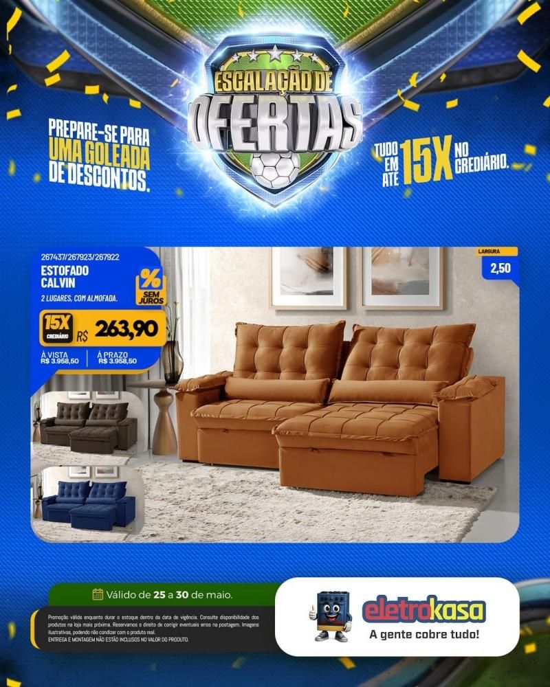 Ofertas com descontos imperdíveis e tudo em até 15X no crediário, nas lojas eletroKasa Ofertas com descontos imperdíveis e tudo em até 15X no crediário, nas lojas eletroKasa