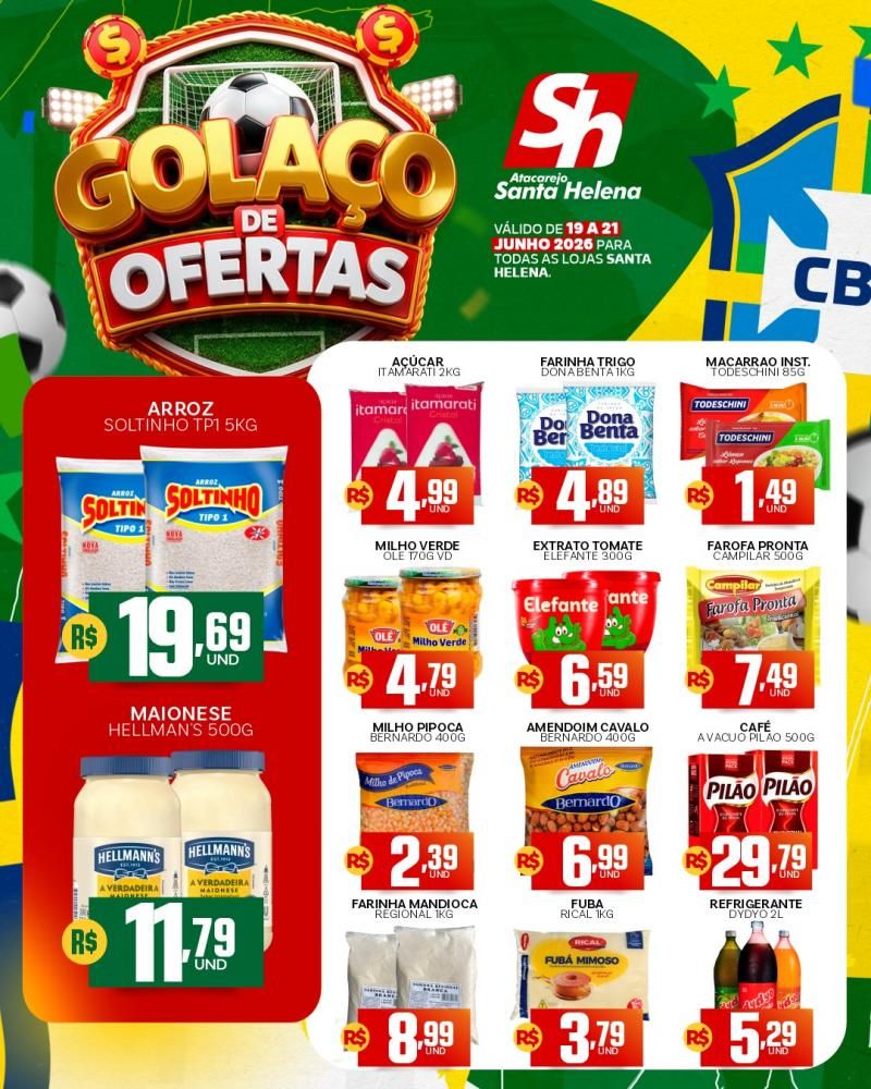 O Brasil entra em campo e a economia faz a festa no Atacarejo Santa Helena! O Brasil entra em campo e a economia faz a festa no Atacarejo Santa Helena!