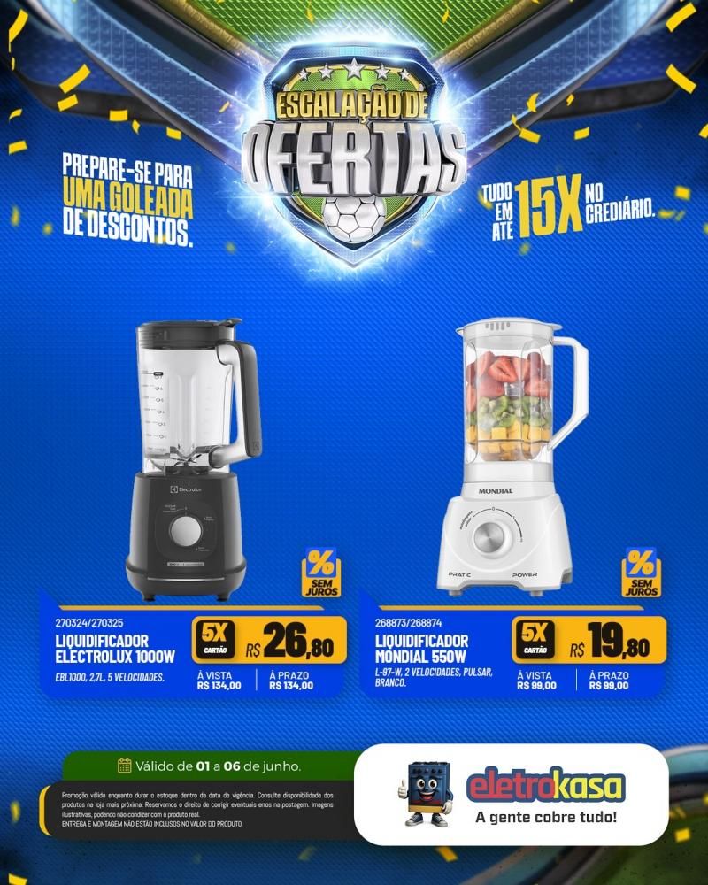 Prepara-se para uma goleada de ofertas nas lojas eletroKasa, em Rolim de Moura Prepara-se para uma goleada de ofertas nas lojas eletroKasa, em Rolim de Moura