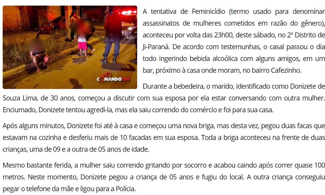 Homem tenta matar esposa com mais de 10 facadas em frente dos filhos em Ji-Paraná Homem tenta matar esposa com mais de 10 facadas em frente dos filhos em Ji-Paraná