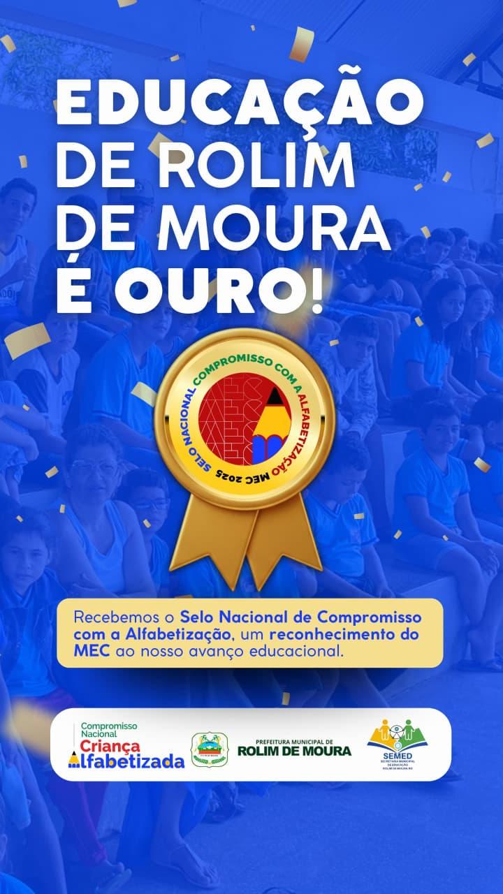 Rolim de Moura conquista Selo Ouro do Compromisso Nacional Criança ...